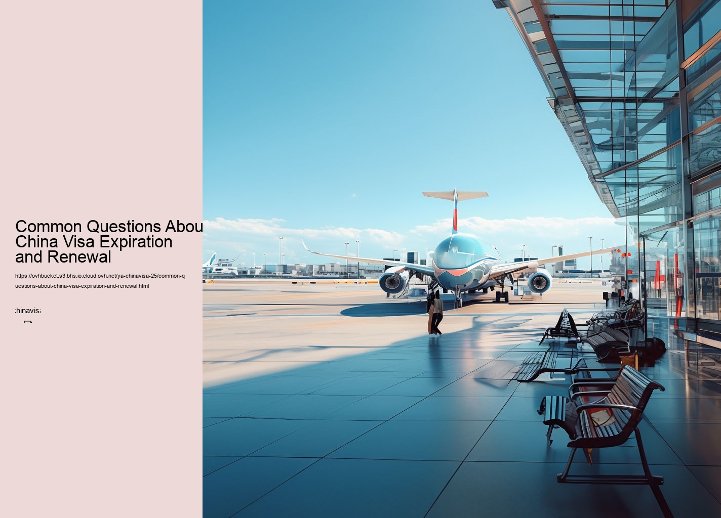 Common Questions About China Visa Expiration and Renewal